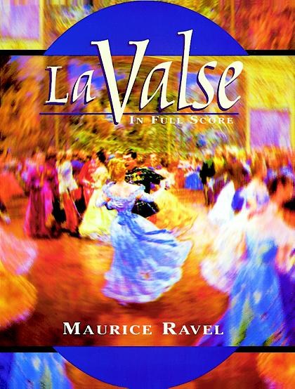 DOVER MAURICE RAVEL - LA VALSE - ORCHESTRA