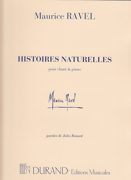 DURAND RAVEL M. - HISTOIRES NATURELLES - CHANT / PIANO