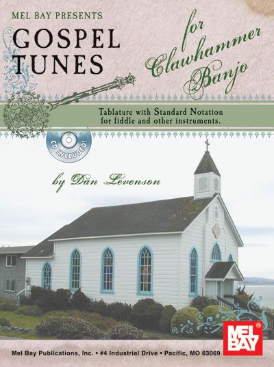 MEL BAY LEVENSON DAN - GOSPEL TUNES FOR CLAWHAMMER BANJO + CD - BANJO 5 STRING