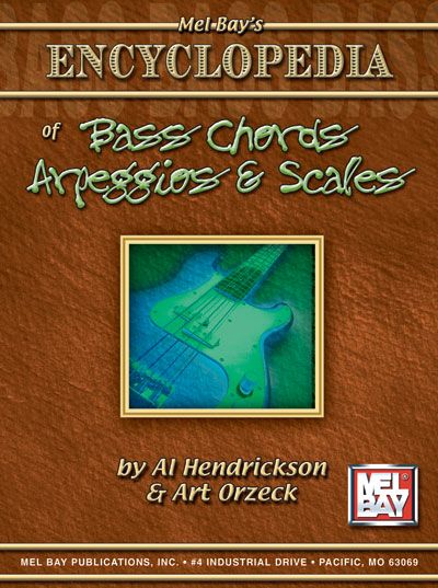 MEL BAY HENDRICKSON AL - ENCYCLOPEDIA OF BASS CHORDS, ARPEGGIOS AND SCALES - ELECTRIC BASS