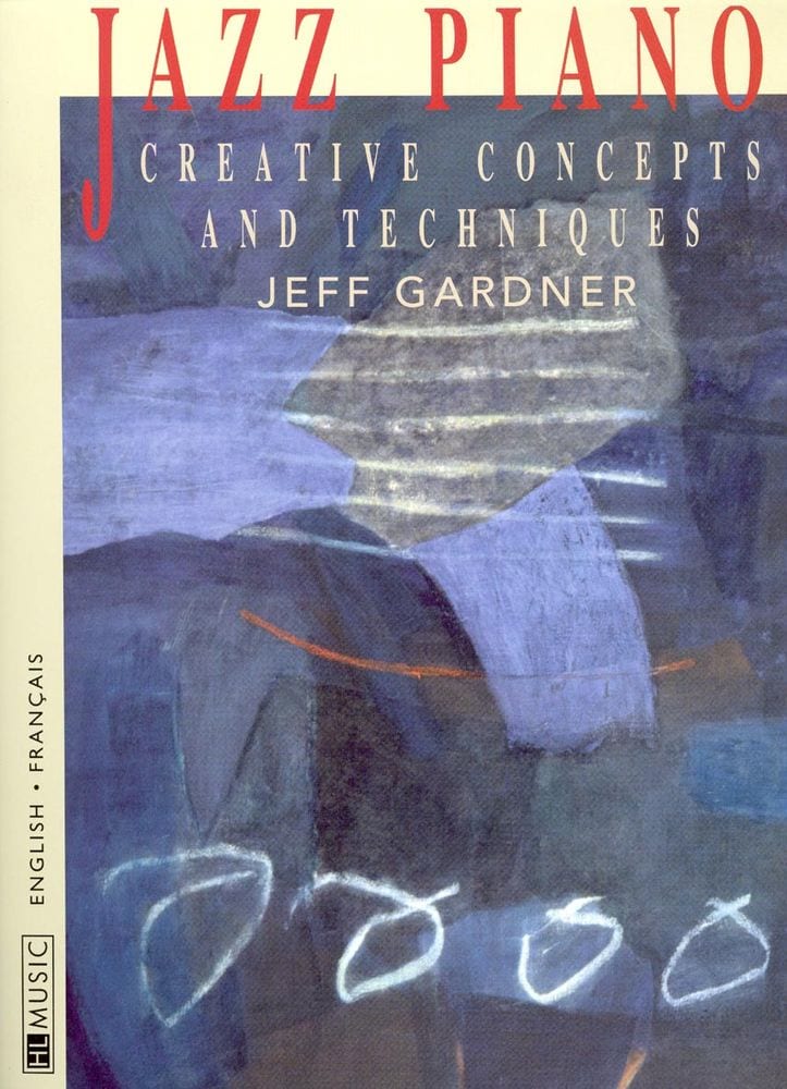 LEMOINE GARDNER JEFF - JAZZ PIANO : TECHNIQUES D'IMPROVISATION + CD - PIANO