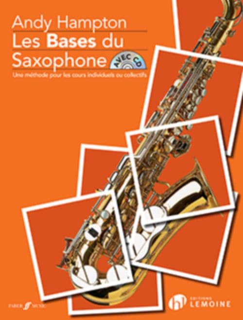 LEMOINE ANDY HAMPTON - LES BASES DU SAXOPHONE + CD