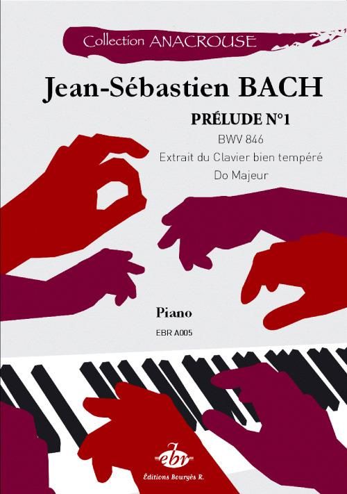 EDITIONS BOURGES R. BACH J.S. - PRELUDE N°1 BWV 846 - PIANO