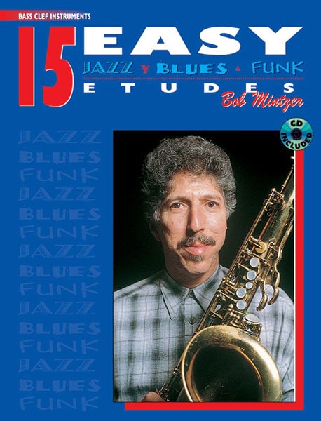 ALFRED PUBLISHING MINTZER BOB - 15 EASY JAZZ BLUES AND FUNK ETUDES + CD - F INSTRUMENTS