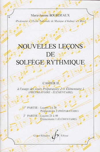 BILLAUDOT MUSISKCHULE - BOURDEAUX MARIE-JEANNE - NOUVELLES LECONS DE SOLFEGE RYTHMIQUE VOL.2