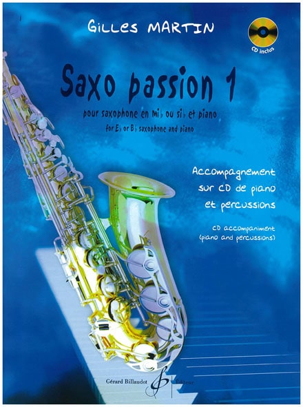 BILLAUDOT MARTIN GILLES - SAXO PASSION VOL.1 +CD