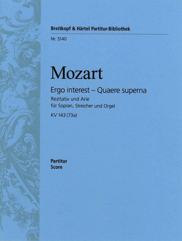 EDITION BREITKOPF MOZART WOLFGANG AMADEUS - ERGO INTEREST KV 143 (73A) - SOPRANO, ORGAN, STRINGS