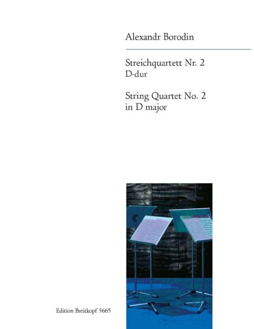 EDITION BREITKOPF BORODIN ALEXANDER - STREICHQUARTETT, NR. 2 D-DUR - 2 VIOLIN, VIOLA, CELLO