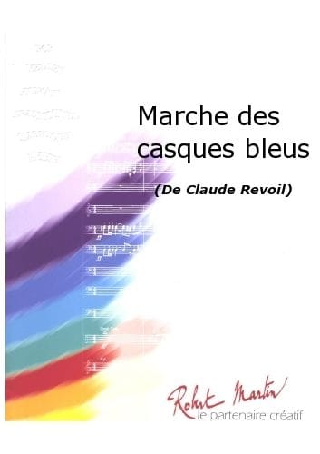 ROBERT MARTIN REVOIL C. - MARCHE DES CASQUES BLEUS