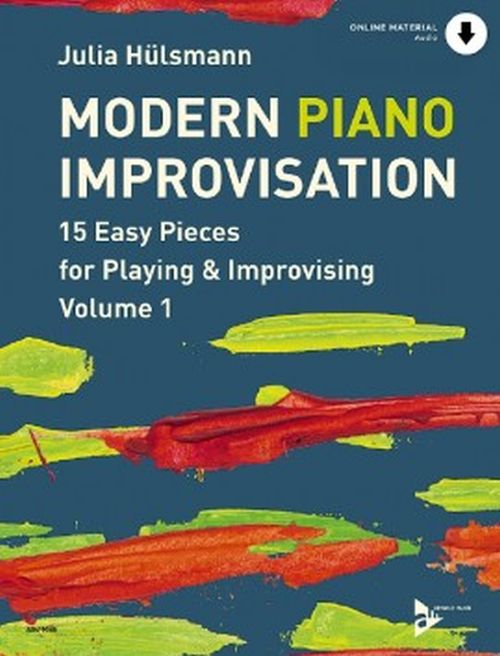 ADVANCE MUSIC HULSMANN JULIA - MODERN PIANO IMPROVISATION VOL.1