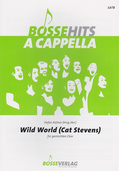 GUSTAV BOSSE VERLAG CAT STEVENS - WILD WORLD - SATB