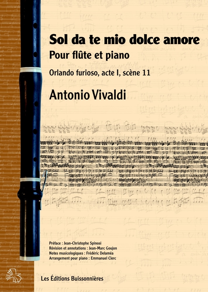 LES EDITIONS BUISSONNIERES VIVALDI - ORLANDO FURIOSO - SOL DA TE, MOI DOLCE AMORE - CHANT/FLUTE (CONDUCTEUR)