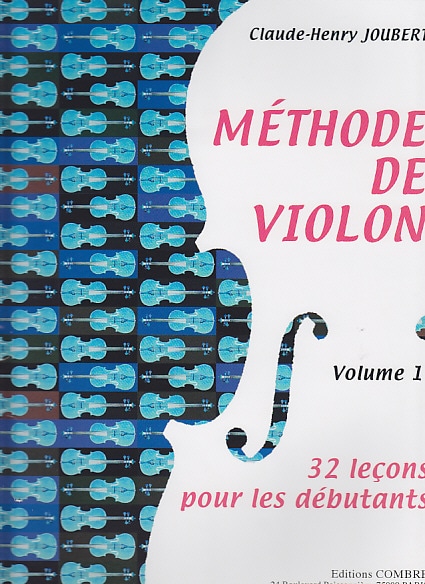 COMBRE JOUBERT CLAUDE-HENRI - METHODE DE VIOLON VOL.1 32 leçons POUR LES DéBUTANTS