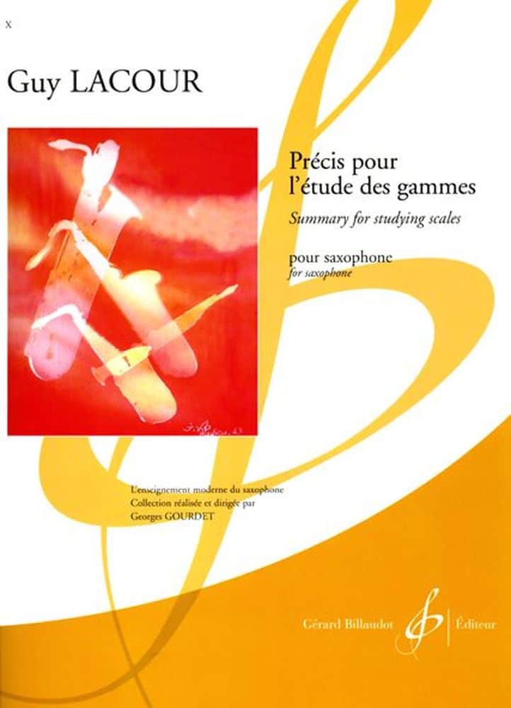 BILLAUDOT LACOUR GUY - PRECIS POUR L'ETUDE DES GAMMES - SAXOPHONE