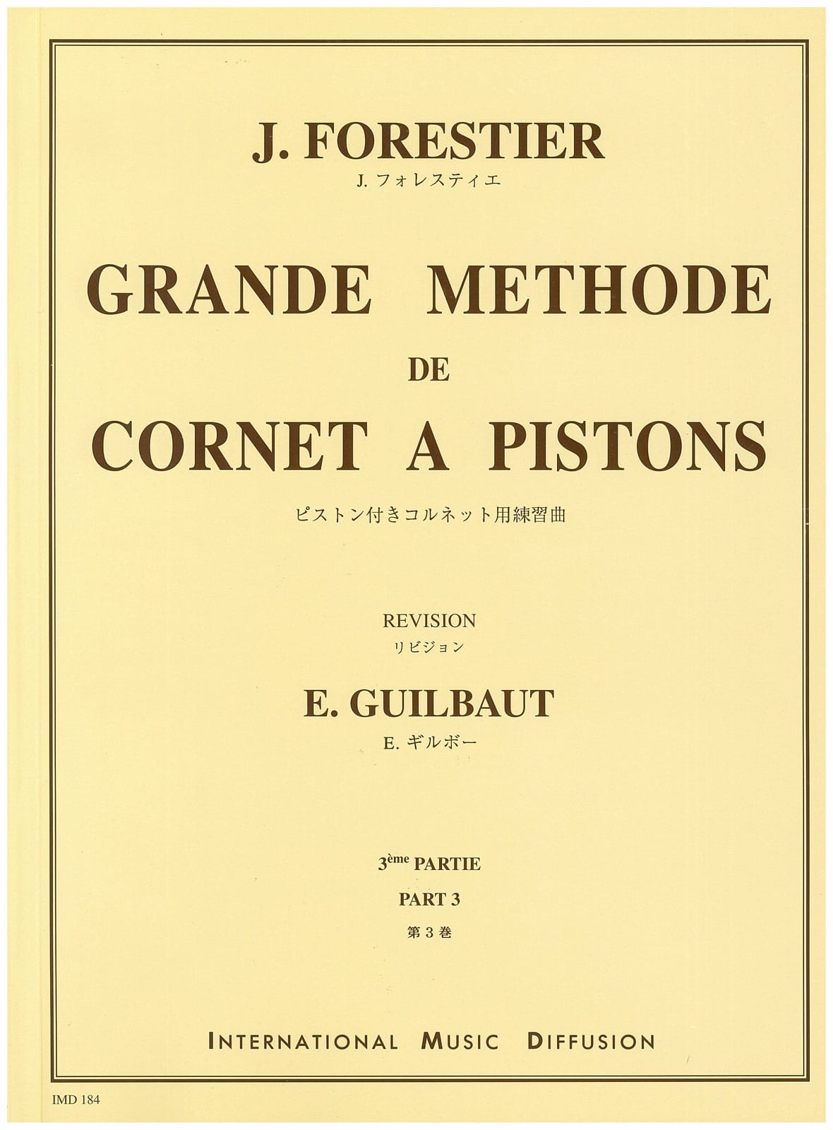 IMD ARPEGES FORESTIER J. - GRANDE MÉTHODE DE CORNET A PISTONS VOL.3