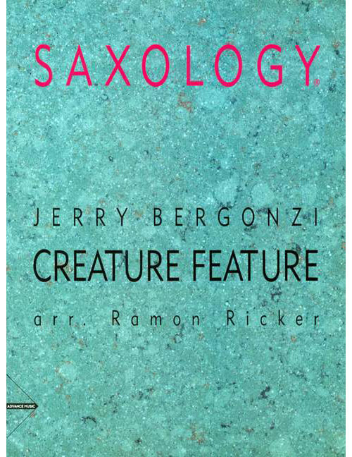 ADVANCE MUSIC BERGONZI J. - CREATURE FEATURE - 5 SAXOPHONES (SATTBAR) WITH PIANO, GUITAR (OPT.), BASS AND DRUMS