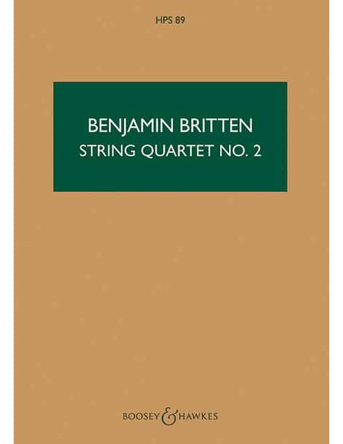 BOOSEY & HAWKES BRITTEN BENJAMIN - STRING QUARTET NO. 2 C MAJOR OP. 36 - STRING QUARTET