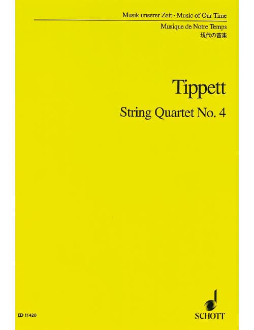 SCHOTT TIPPETT SIR MICHAEL - STRING QUARTET NO. 4 - STRING QUARTET