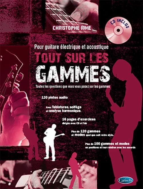 CARISCH RIME CHRISTOPHE - TOUT SUR GAMMES + CD - GUITARE