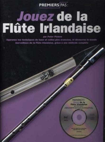 EMF PICKOW PETER - JOUEZ DE LA FLUTE IRLANDAISE, PACK METHODE + CD + FLUTE