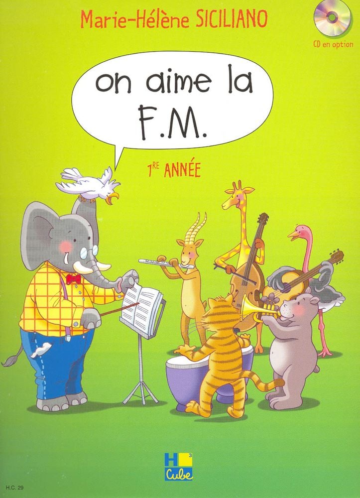 LEMOINE SICILIANO MARIE-HELÈNE - ON AIME LA F.M. VOL.1