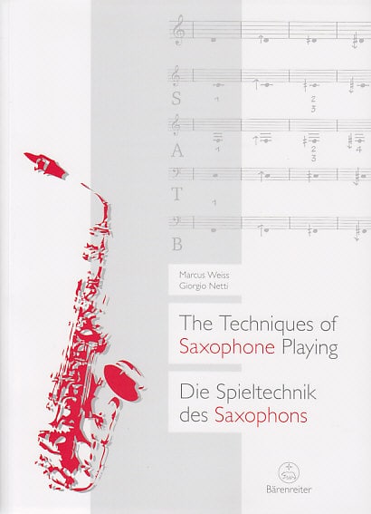 BARENREITER WEISS & NETTI - THE TECHNIQUES OF SAXOPHONE PLAYING - SEGUNDA MANO