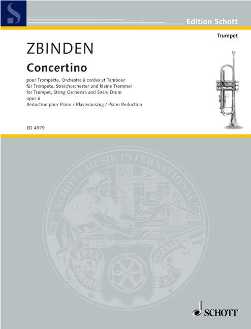 SCHOTT ZBINDEN J.F. - CONCERTINO OP.6 - TROMPETTE ET ENSEMBLE CORDE