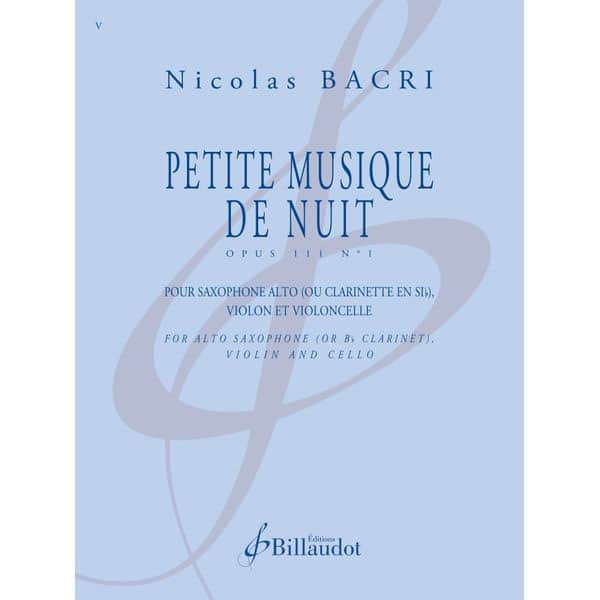 BILLAUDOT BACRI NICOLAS - PETITE MUSIQUE DE NUIT OPUS 111 N° 1