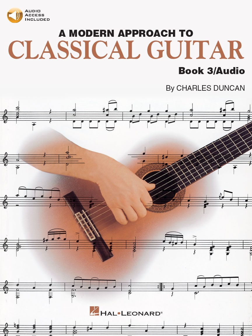 HAL LEONARD A MODERN APPROACH TO CLASSICAL GUITAR BOOK 3 WITH AUDIO TRACKS + AUDIO TRACKS - GUITAR