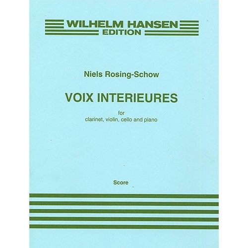 WILHELM HANSEN ROSING-SCHOW NIELS - VOIX INTERIEURES 