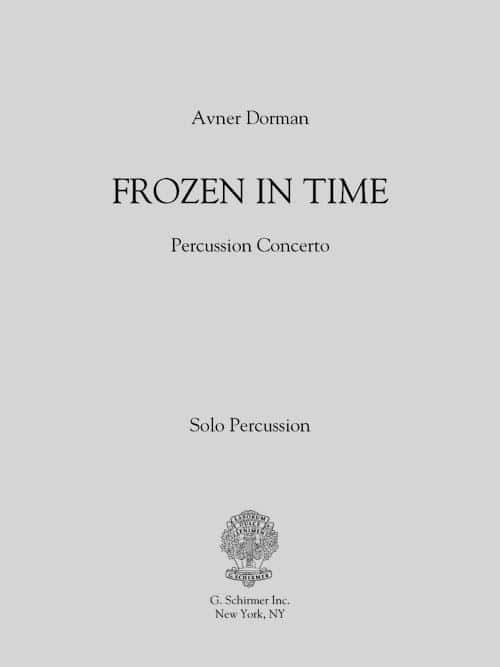 SCHIRMER DORNAM AVNER - FROZEN IN TIME - SOLO PART (PERCUSSION)