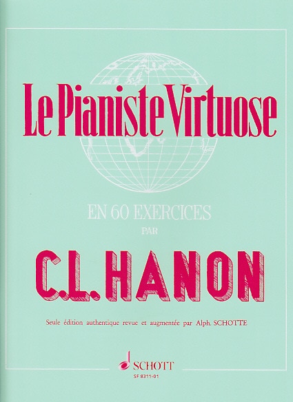 SCHOTT HANON - LE PIANISTE VIRTUOSE EN 60 EXERCICES