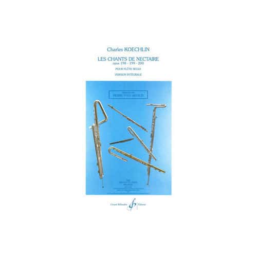 BILLAUDOT KOECHLIN CHARLES - LES CHANTS DE NECTAIRE - VERSION INTEGRALE - FLUTE SEULE