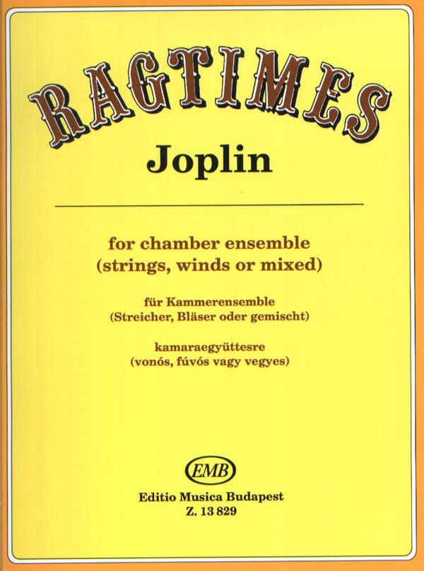 EMB (EDITIO MUSICA BUDAPEST) JOPLIN S. - RAGTIMES PER COMPLESSO DI ARCHI, FIATI O MISTO - ENSEMBLE MIXTE