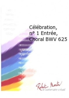 Bach Js Pommier Jp Clbration N1 Entre Choral Bwv 625