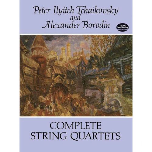 TCHAIKOVSKY AND BORODIN COMPLETE STRING QUARTET - STRING QUARTET