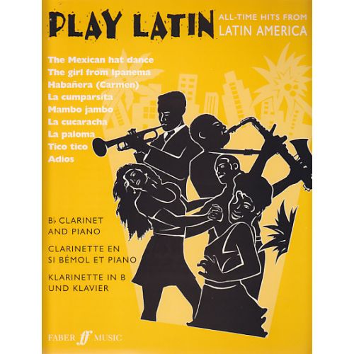 PLAY LATIN - CLARINETTE SIB, PIANO