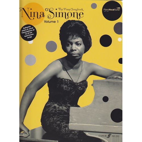 FABER MUSIC NINA SIMONE - PIANO SONGBOOK VOL.1 - PIANO/CHANT