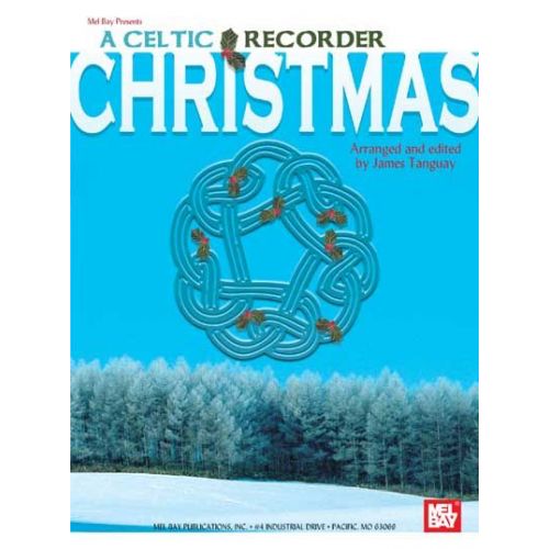 TANGUAY JAMES - A CELTIC RECORDER CHRISTMAS - RECORDER