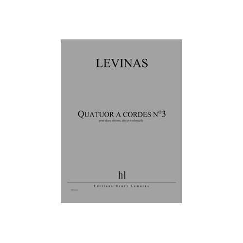 LEVINAS MICHAEL - QUATUOR A CORDES N.3 - 2 VIOLONS, ALTO ET VIOLONCELLE