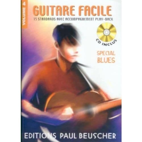 PAUL BEUSCHER PUBLICATIONS GUITARE FACILE VOL.4 SPECIAL BLUES + CD