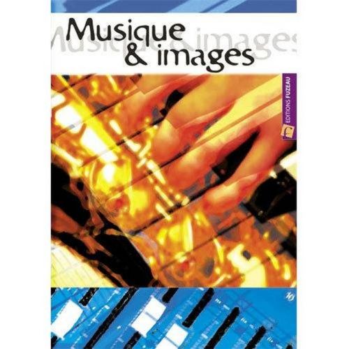 FUZEAU HAAS REGIS - CAHIER MUSIQUE & IMAGES