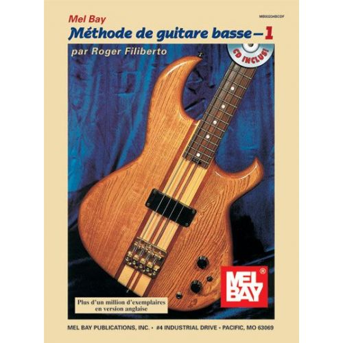 MEL BAY FILIBERTO ROGER - ELECTRIC BASS METHOD, VOLUME 1, FRENCH EDITION + CD - ELECTRIC BASS