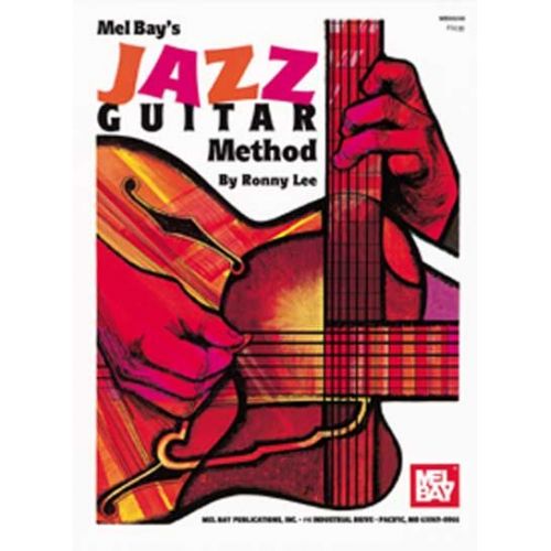 MEL BAY LEE RONNY - JAZZ GUITAR METHOD - GUITAR