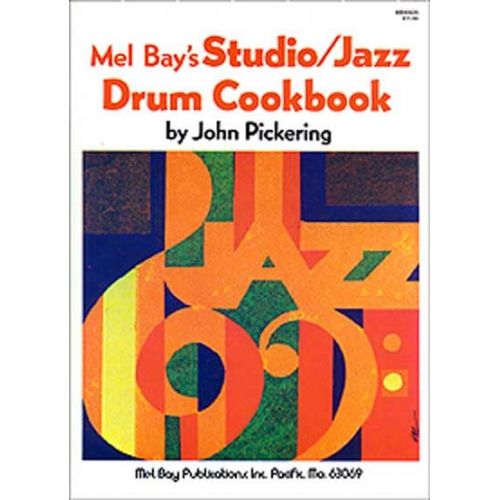 PICKERING JOHN - STUDIO - JAZZ DRUM COOKBOOK - DRUM SET