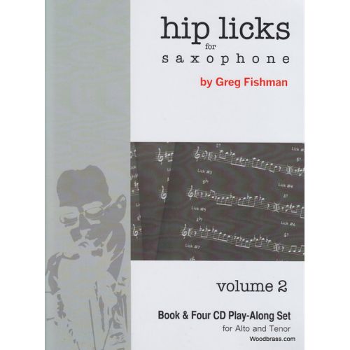  Fishman Greg - Hip Licks For Saxophone Vol.2 - + 4 Cd's 