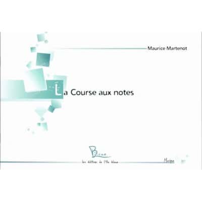 MARTENOT M. - LA COURSE AUX NOTES - FORMATION MUSICALE