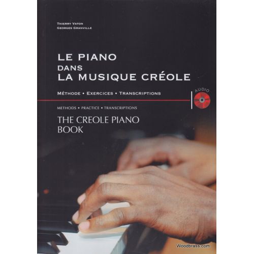 VATON TH./GRANVILLE G. - LE PIANO DANS LA MUSIQUE CREOLE + CD 