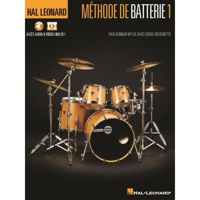 KENNAN WYLIE and GREGG BISSONETTE - METHODE DE BATTERIE VOL.1