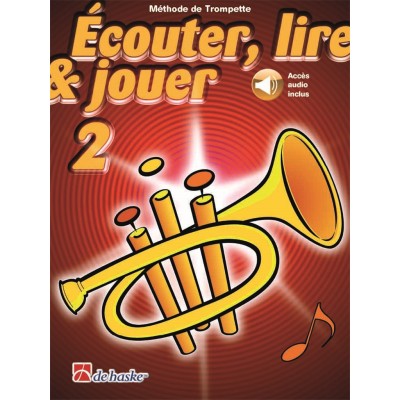 ECOUTER, LIRE ET JOUER VOL.2 TROMPETTE - ACCES AUDIO INCLUS 